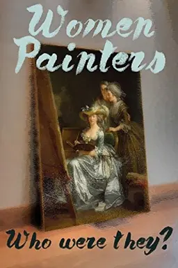 Women Painters: Four Centuries of Struggle