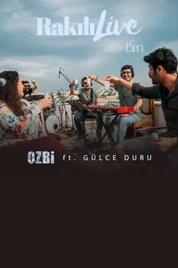Ozbi & Gulce Duru Rakili Live 1