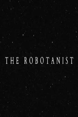The Robotanist