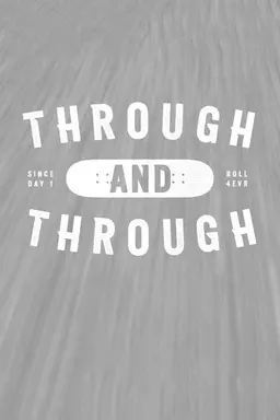 Through and Through