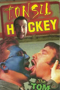 Tom Green: Tonsil Hockey