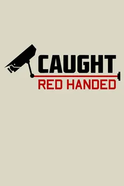 Caught Red Handed Season 9