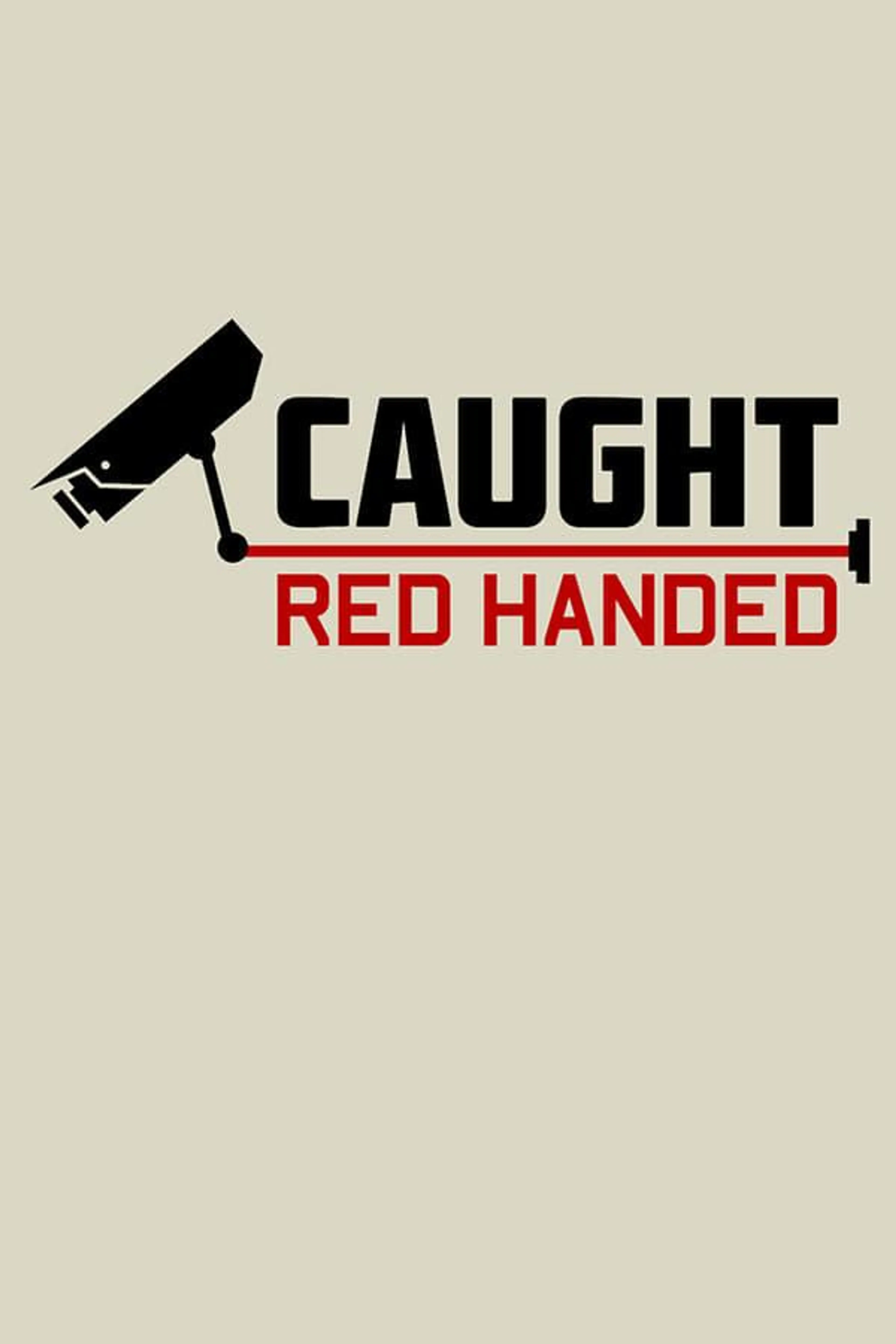 Caught Red Handed Season 9