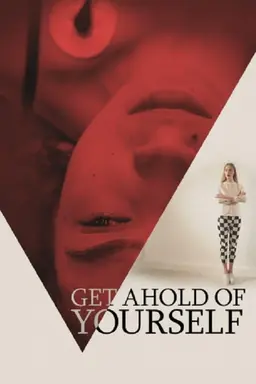 Get Ahold of Yourself