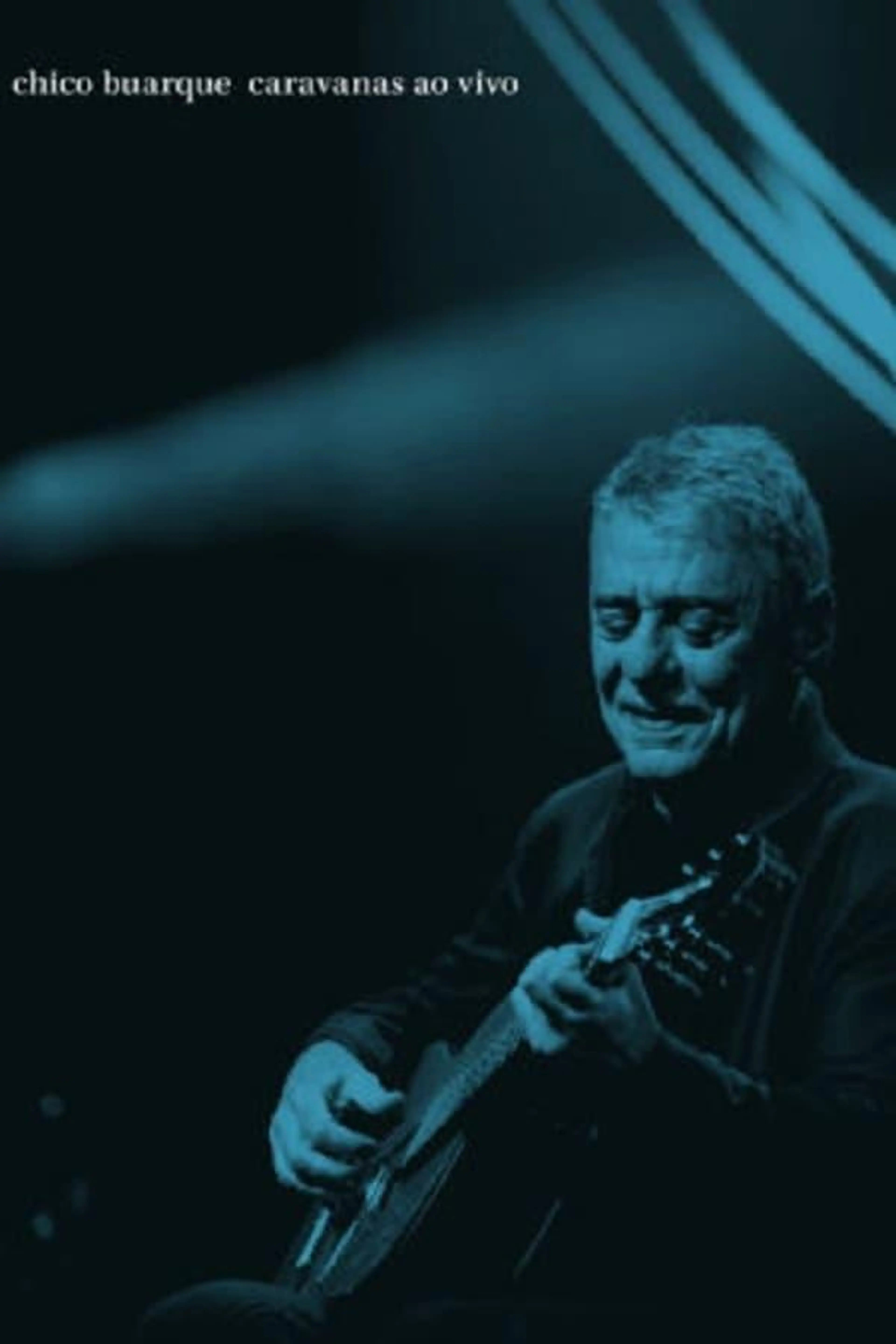 Chico Buarque: Caravanas – Ao Vivo