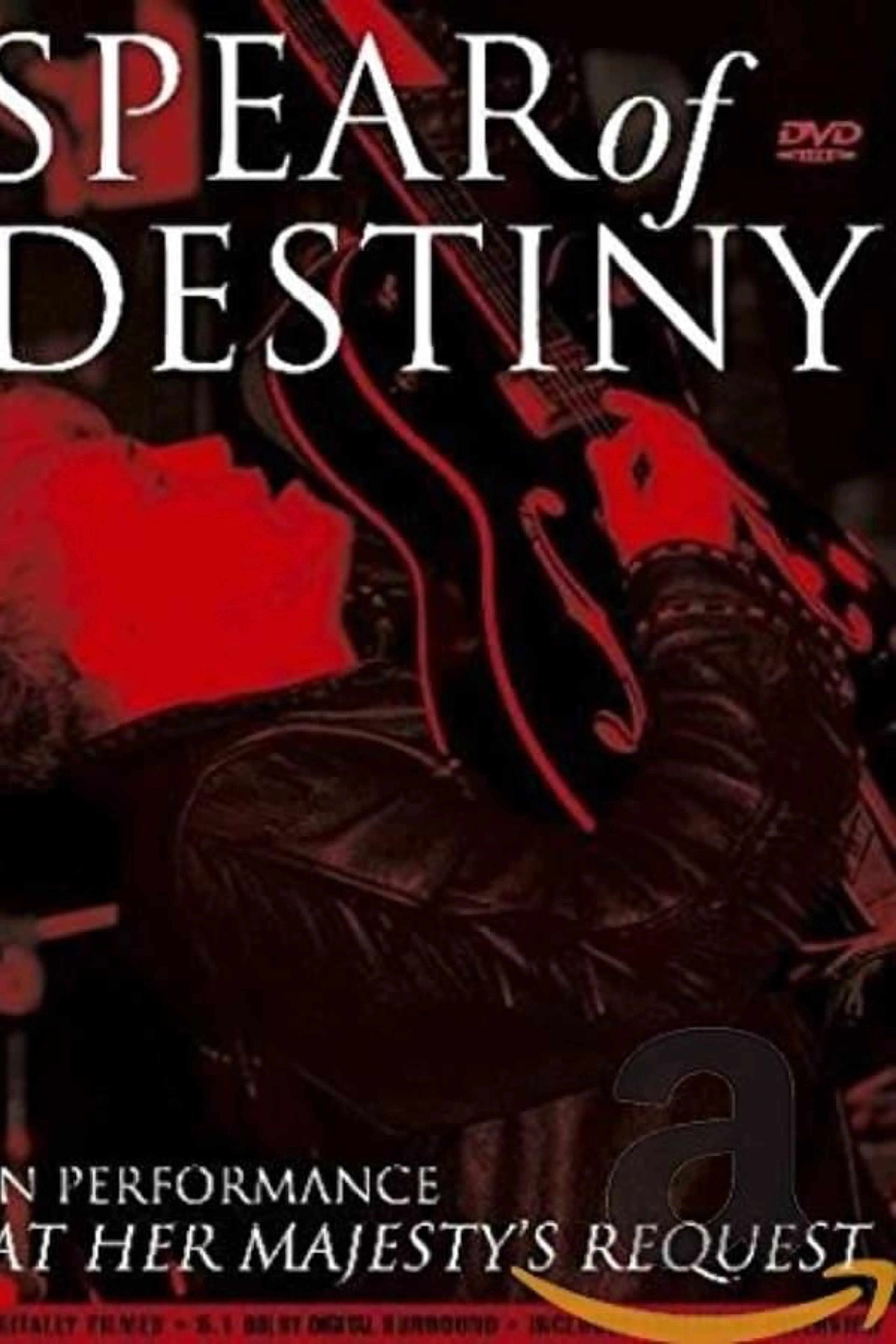 Spear Of Destiny: At Her Majesty's Request