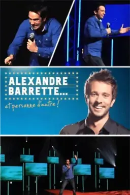 Alexandre Barrette et personne d'autre !