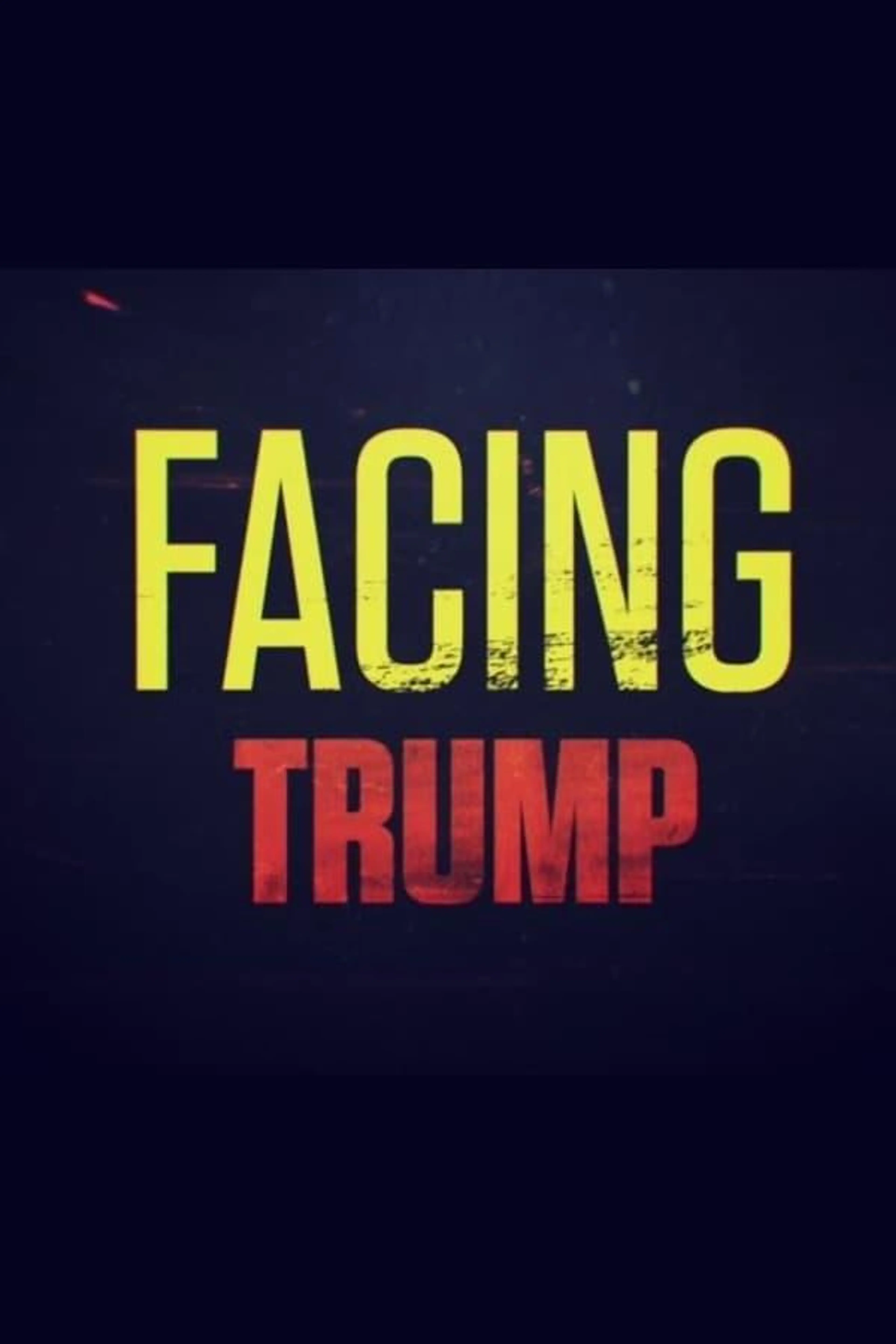 Facing Trump