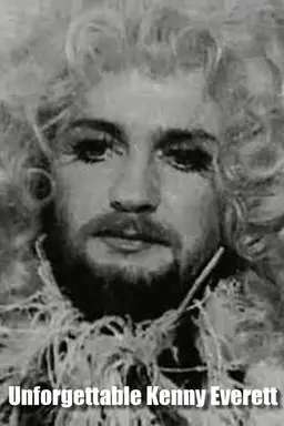 The Unforgettable Kenny Everett