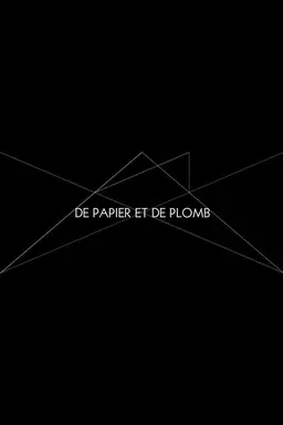 De papier et de plomb