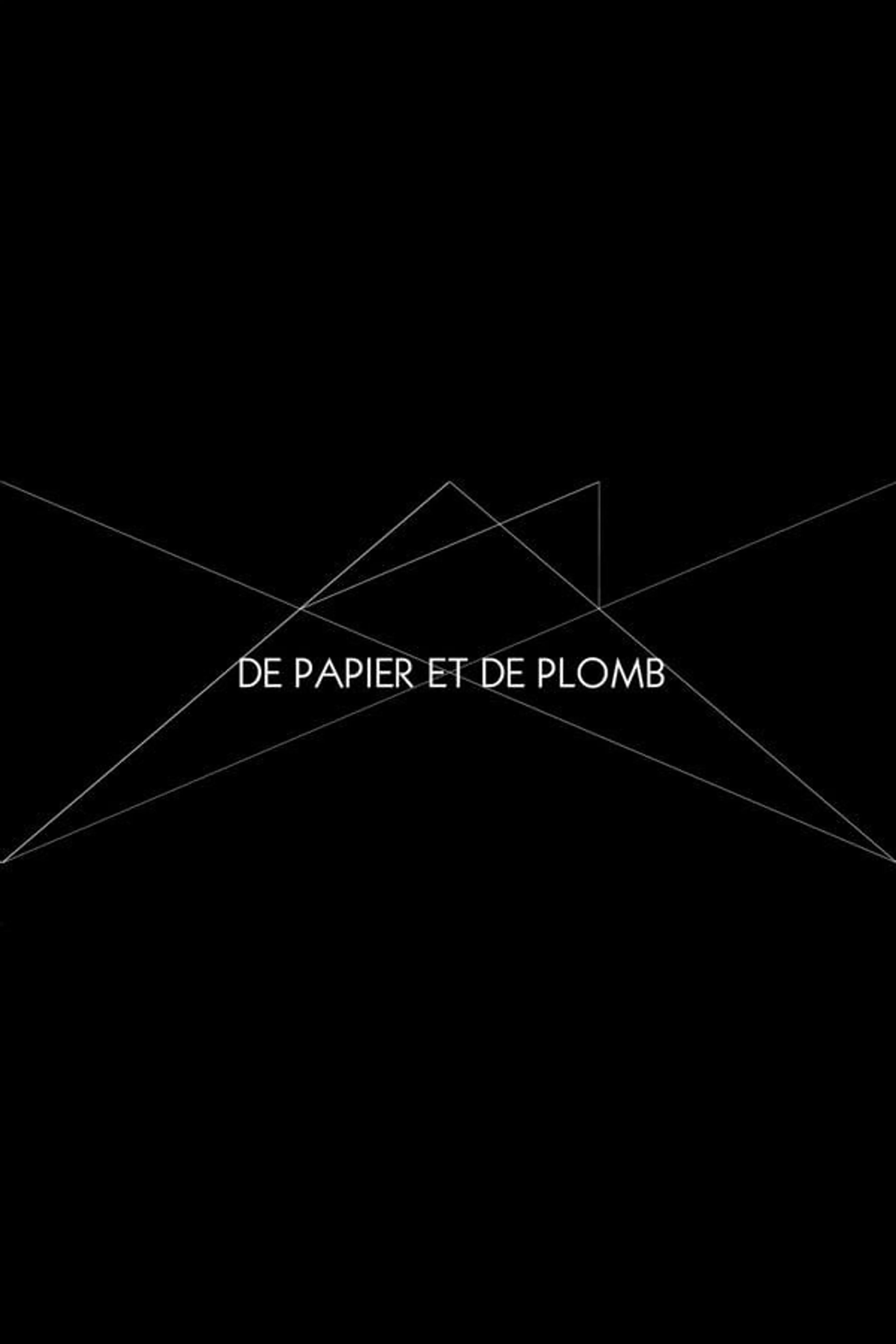 De papier et de plomb