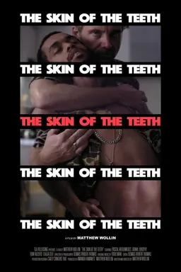 The Skin of the Teeth