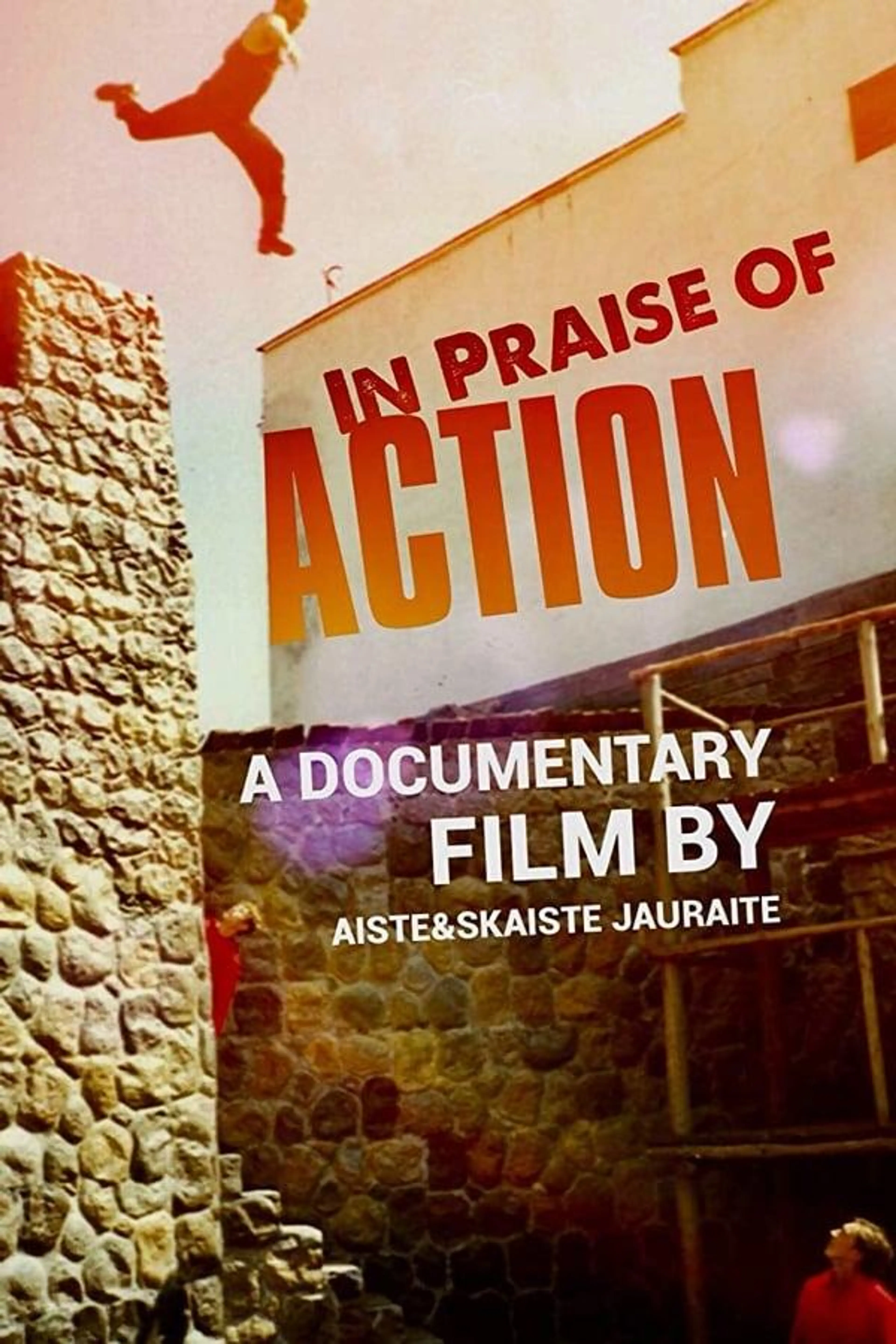 In Praise of Action