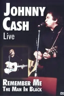 Johnny Cash Live Remember Me The Man In Black