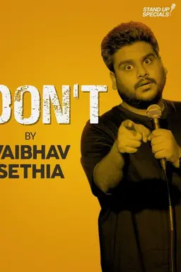 Vaibhav Sethia: Don't