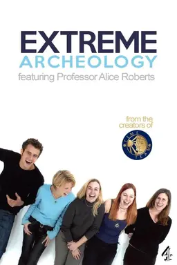 Extreme Archaeology Season 1