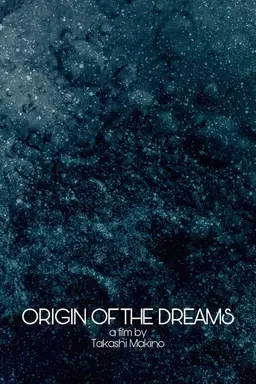 Origin of the Dreams