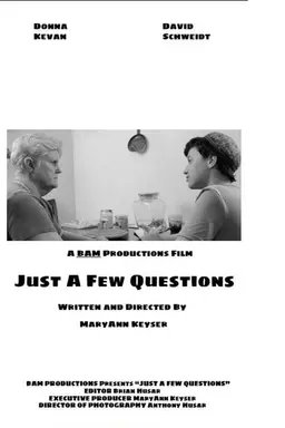 Just a Few Questions