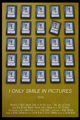 I Only Smile in Pictures