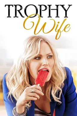 Trophy Wife Season 1