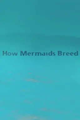 How Mermaids Breed