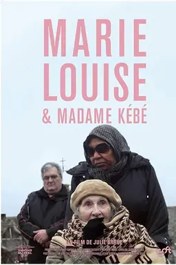 Marie-Louise & Madame Kebe