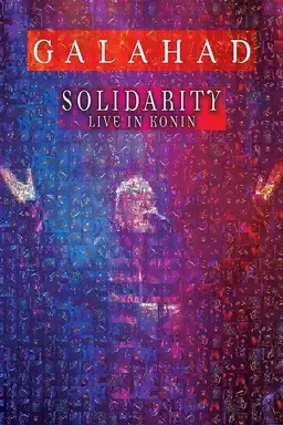 Galahad - Solidarity - Live In Konin