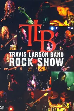 Travis Larson Band - Rock Show