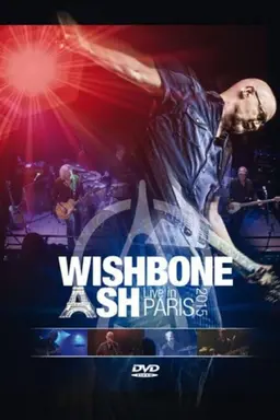 Wishbone Ash: Live In Paris 2015