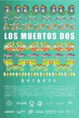 Los Muertos Dos