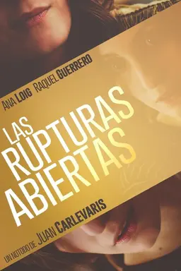 Las rupturas abiertas