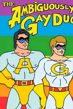 The Ambiguously Gay Duo Season 1