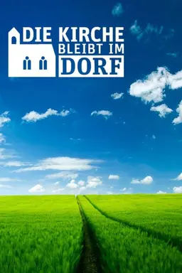 Die Kirche bleibt im Dorf Season 2