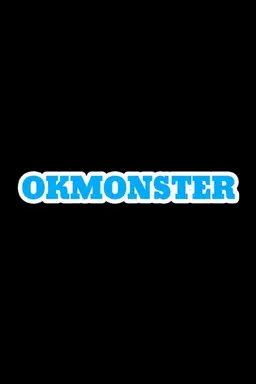 OK Monster