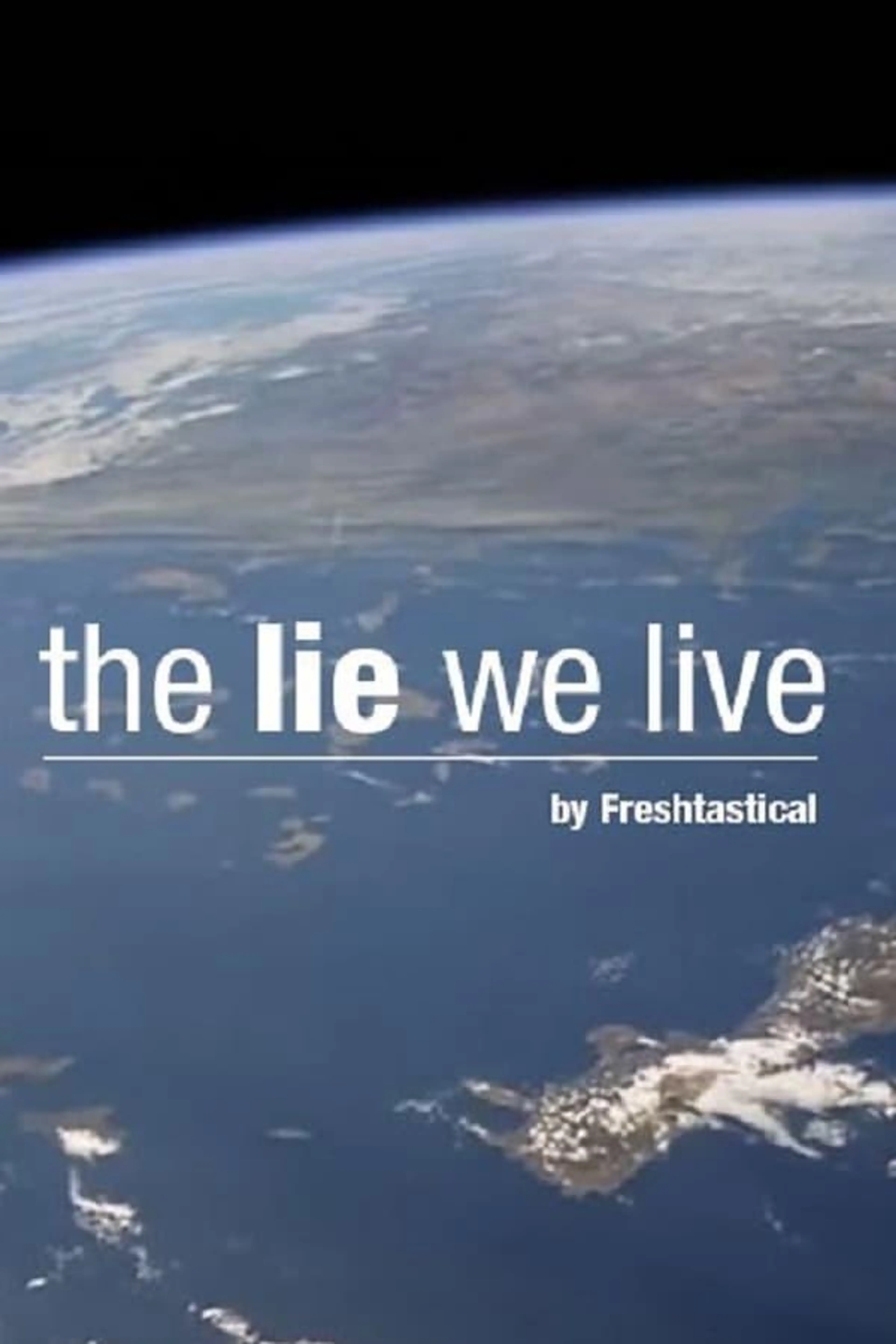 The Lie We Live
