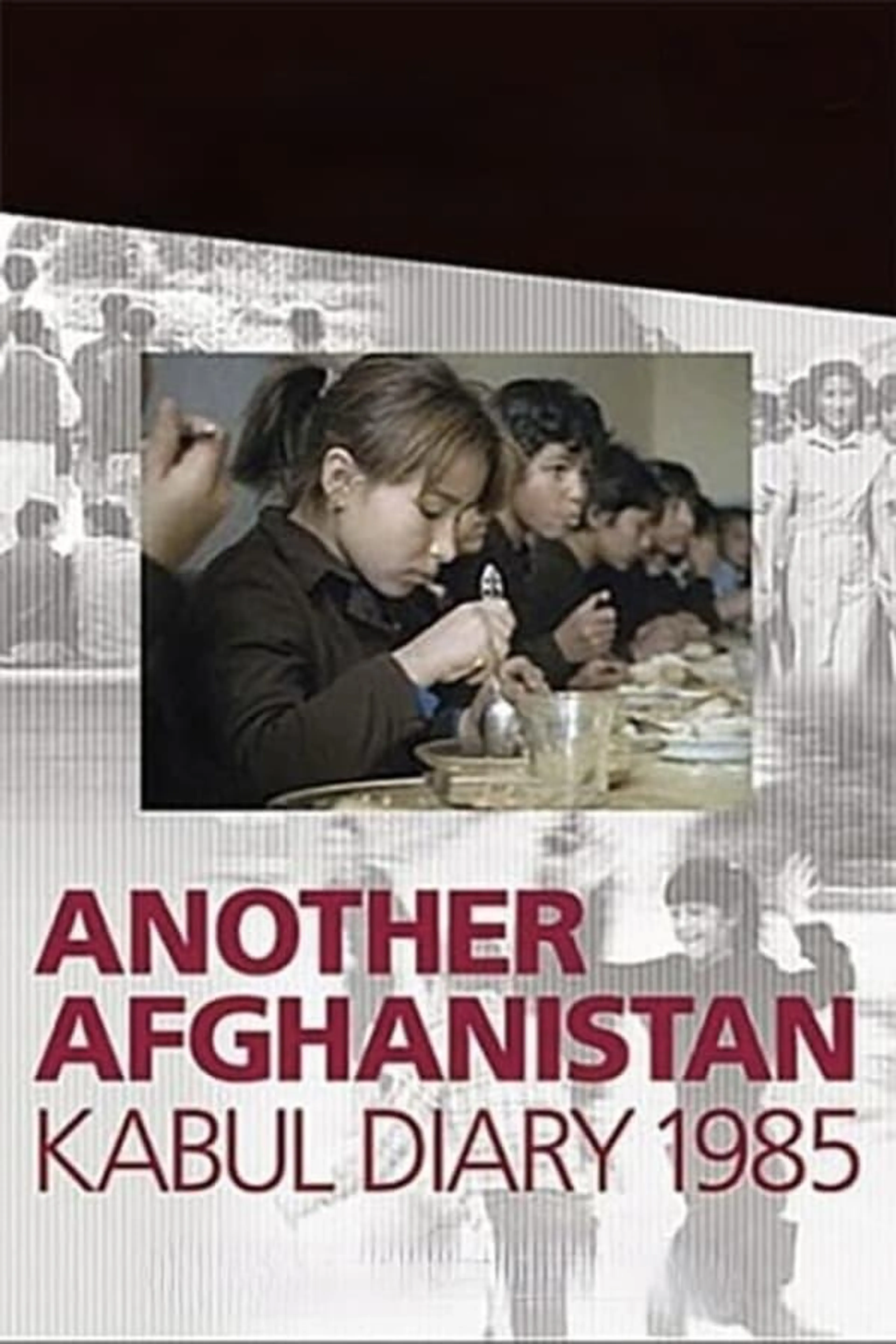 Another Afghanistan: Kabul Diary 1985