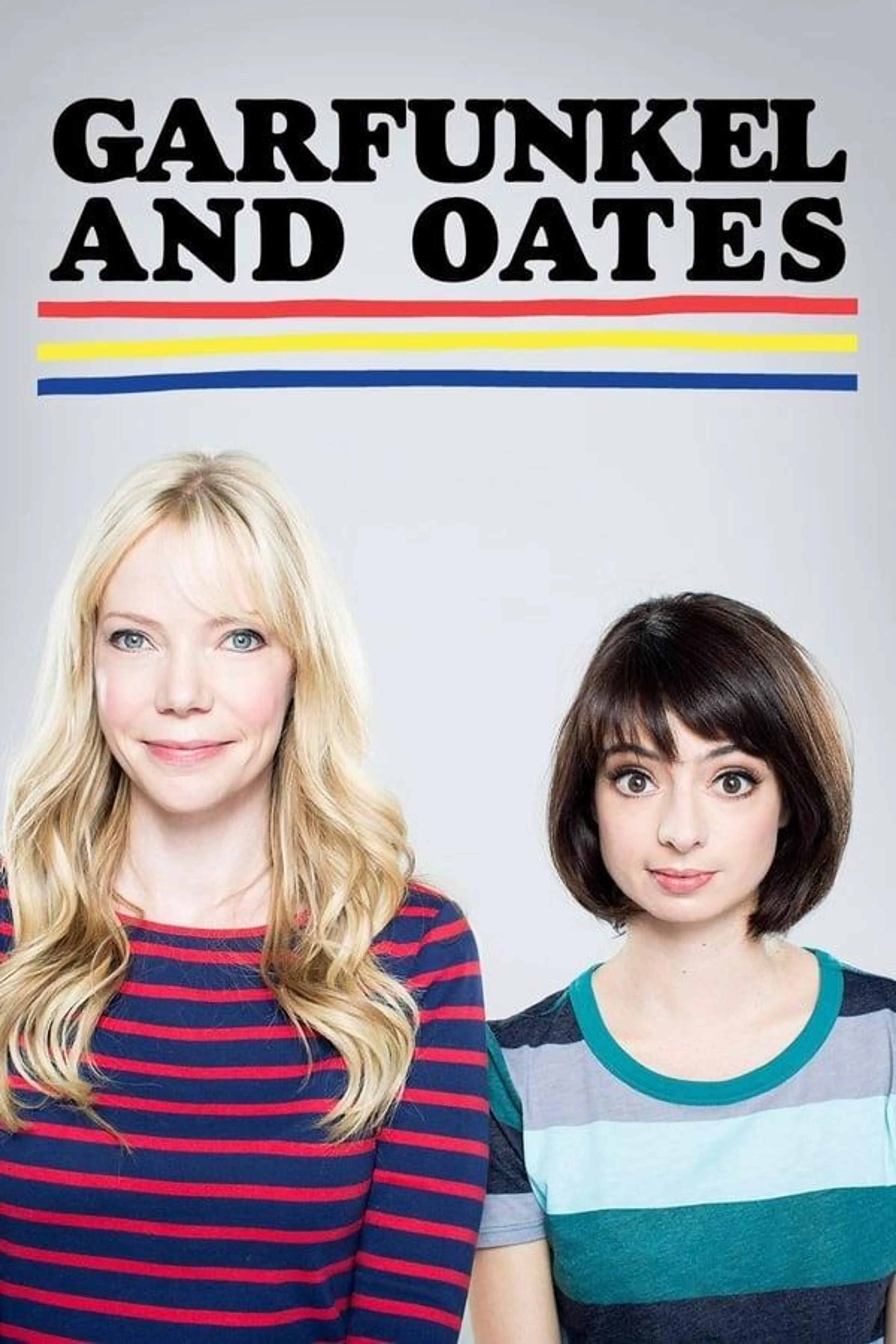 Garfunkel and Oates Season 1