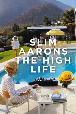 Slim Aarons: The High Life