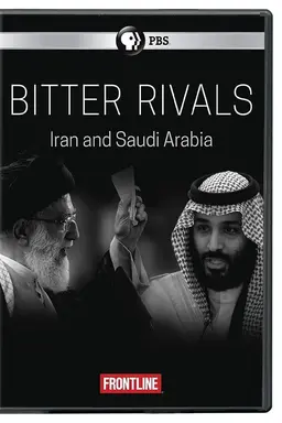 Bitter Rivals: Iran and Saudi Arabia