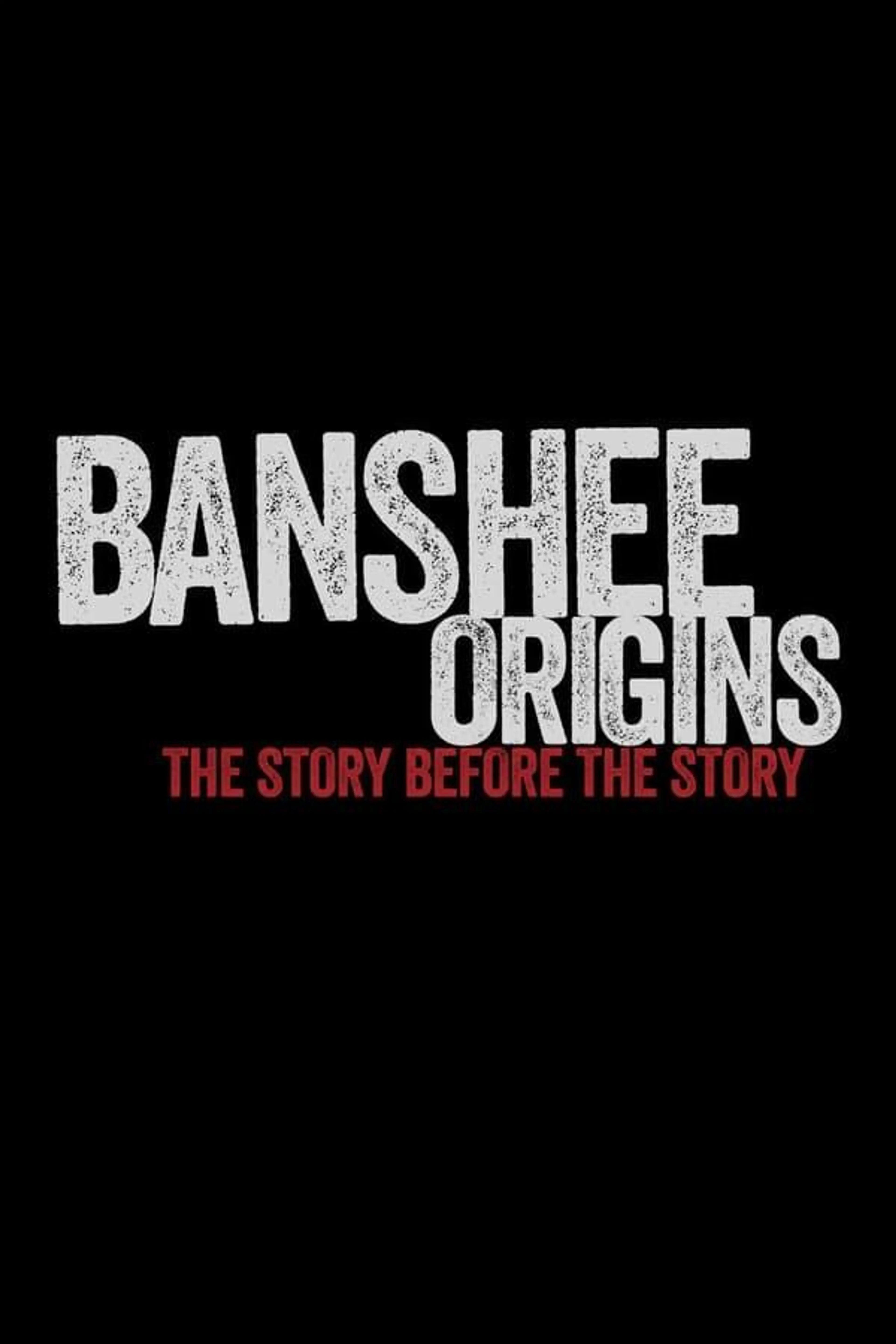 Banshee: Origins Specials