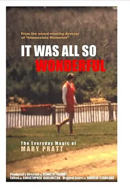 It Was All So Wonderful: The Everyday Magic of Mary Pratt