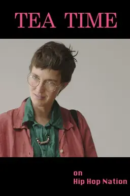 Tea Time on Hip Hop Nation