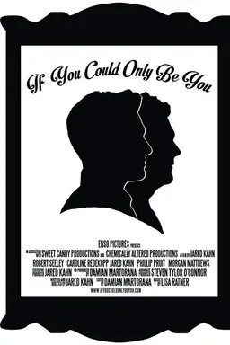 If You Could Only Be You