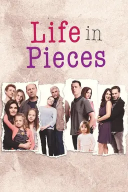 Life in Pieces Season 1