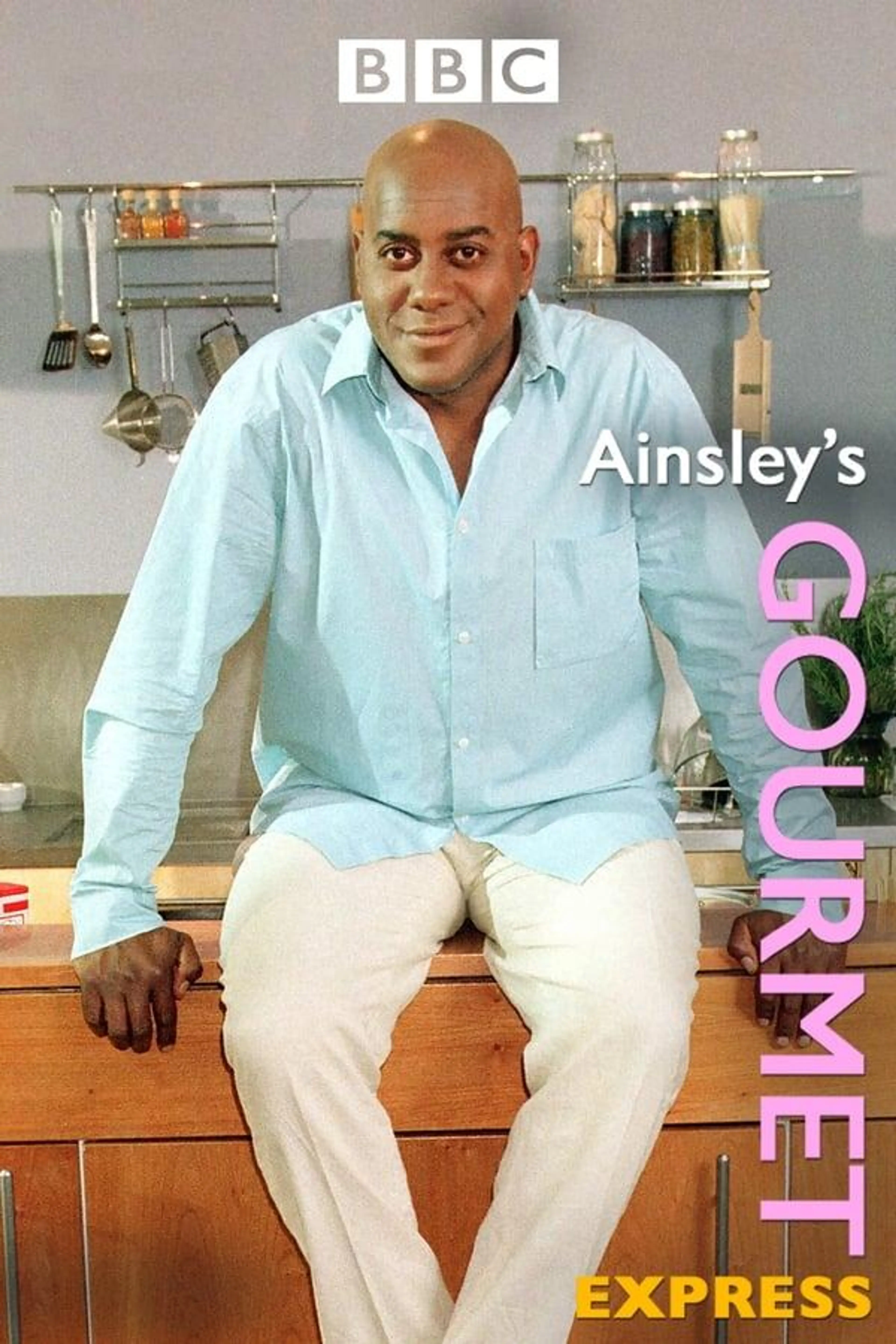 Ainsley's Gourmet Express Season 1