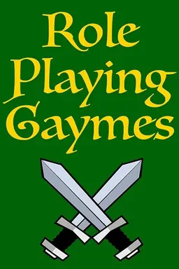 RPG: Role Playing Gaymes