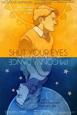 Shut Your Eyes I'm Gonna Dance