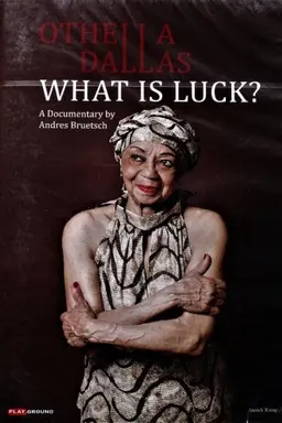 Othella Dallas - What Is Luck?