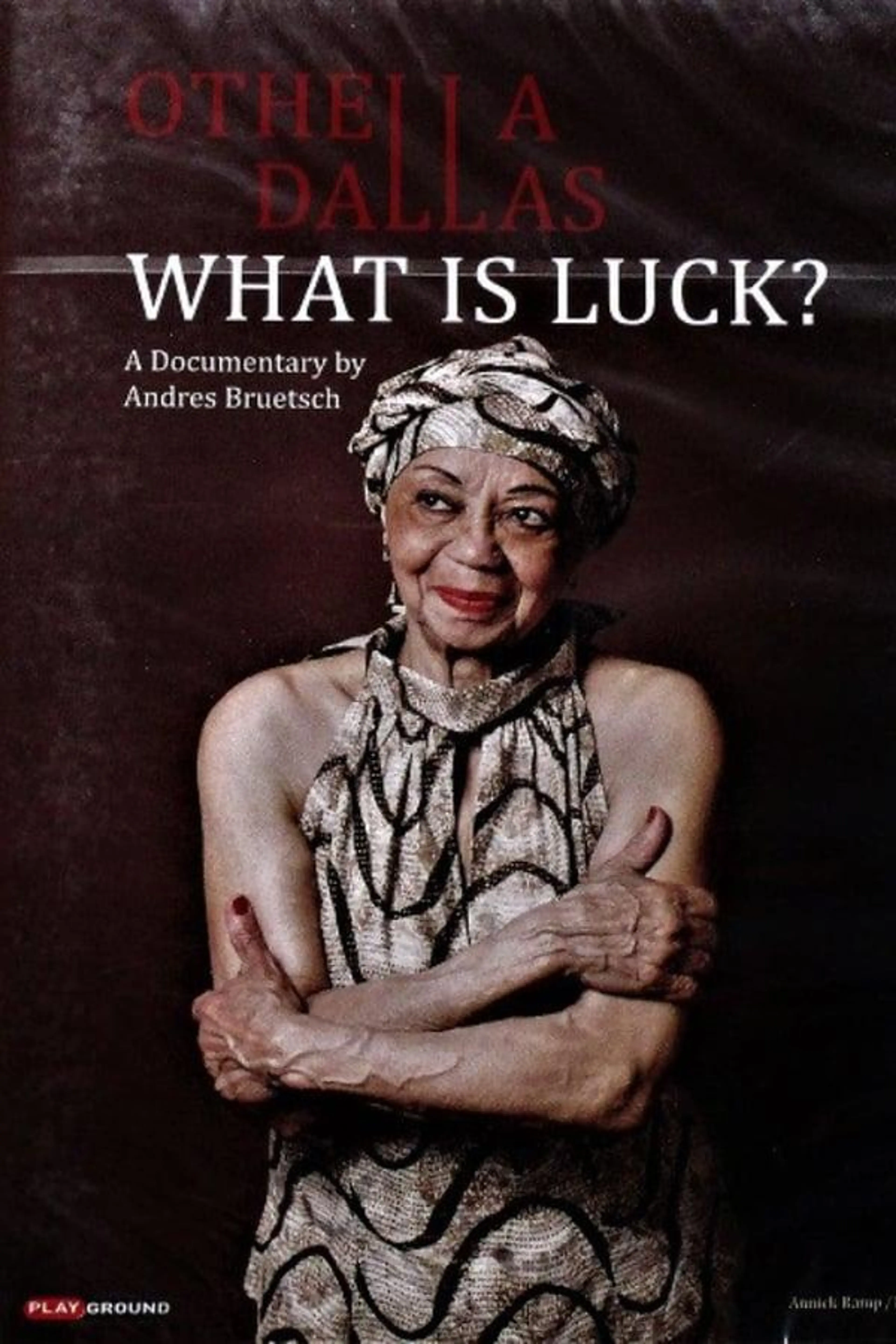 Othella Dallas - What Is Luck?