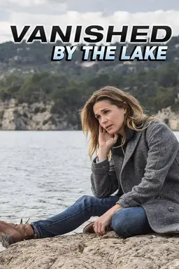 Vanished by the Lake Season 1